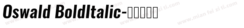 Oswald BoldItalic字体转换